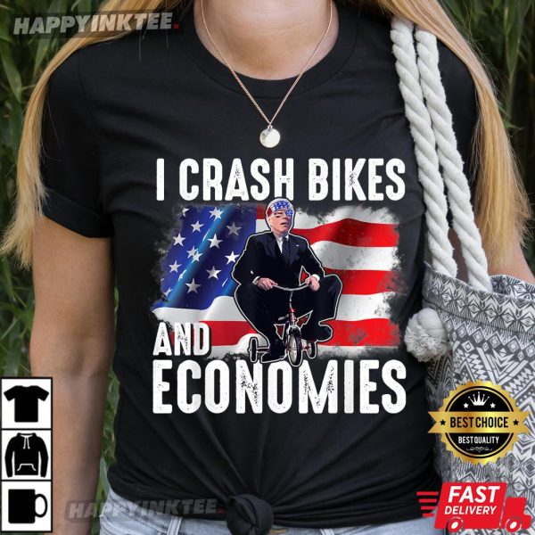 Funny USA Flag I Crash Bikes And Economies Joe Biden T-Shirt