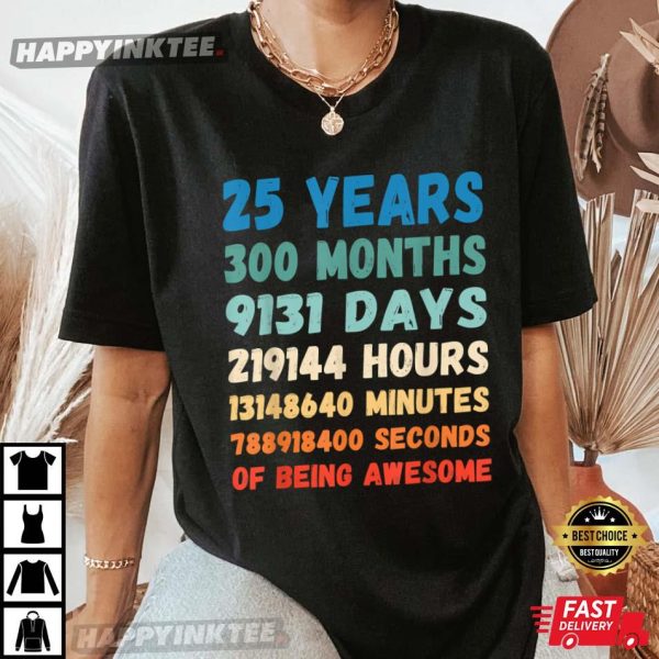 25th Birthday 25 Years Of Being Awesome Wedding Anniversary T-Shirt