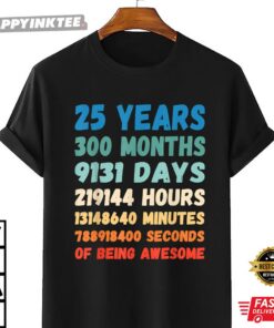 25th Birthday 25 Years Of Being Awesome Wedding Anniversary T-Shirt
