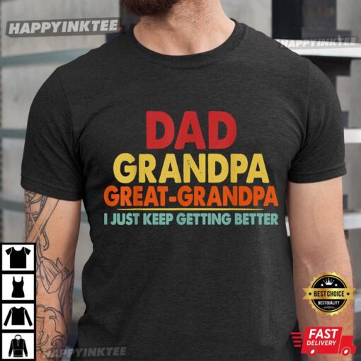 Dad Grandpa Great Grandpa From Grandkids Gift T-Shirt
