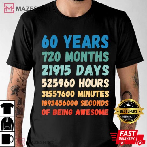 60th Birthday 60 Years Of Being Awesome Wedding Anniversary T-Shirt