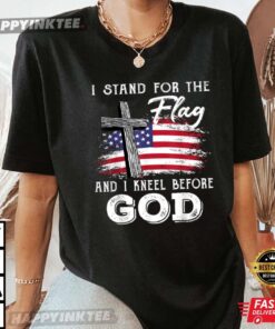 I Stand For The Flag And I Kneel Before God Memorial Day TShirt