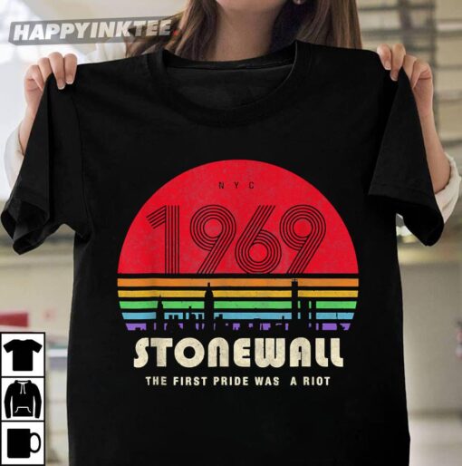 Pride 50th Anniversary Stonewall 1969 Was A Riot T-Shirt