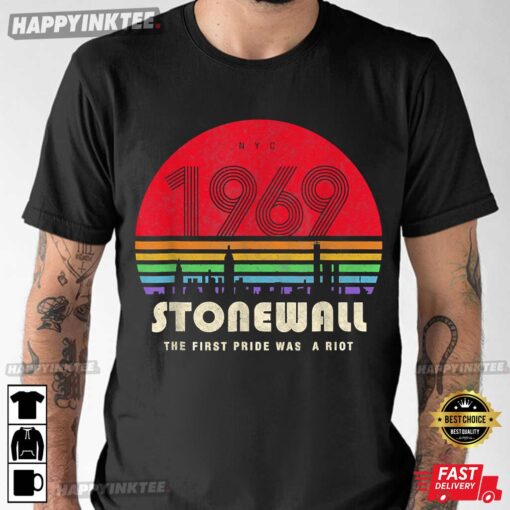 Pride 50th Anniversary Stonewall 1969 Was A Riot T-Shirt