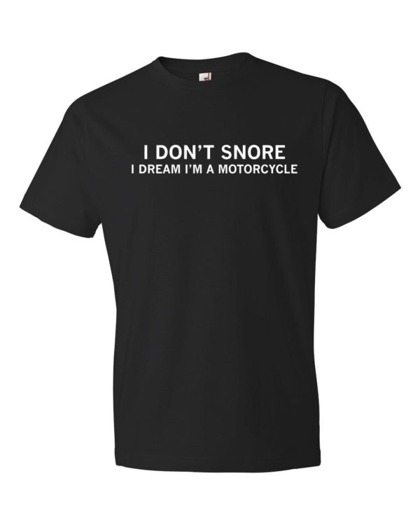 I Don’t Snore I Dream I’m A Motorcycle Best Father Day Gift For Husband Dad Grandpa