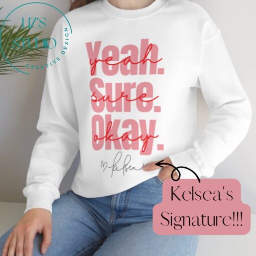 Kelsea Ballerini Yeah Sure Okay Crewneck Sweatshirt