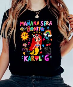 Maana Sera Bonito Karol G Shirt 1