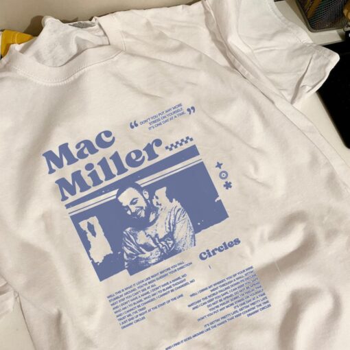 Mac Miller Circles Shirt, Sweatshirt, Hoodie