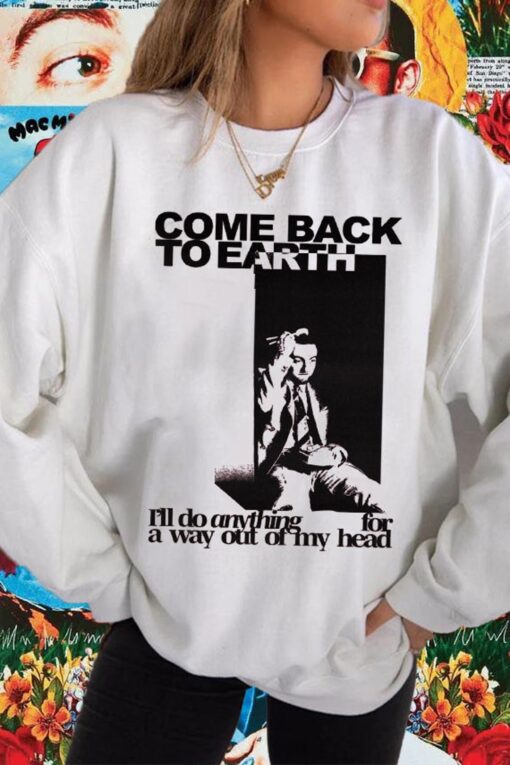 Mac Miller Come Back To Earth Lyrics I’ll Do Anything For A Way Out Shirt