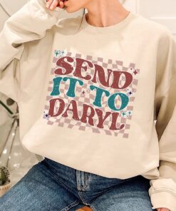 Send It To Daryl Send It To Darrell Trending Unisex T shirt Sweatshirt 1