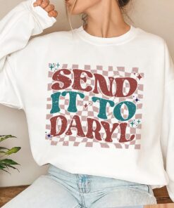 Send It To Daryl Send It To Darrell Trending Unisex T shirt Sweatshirt 2