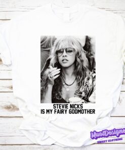 Stevie Nicks Is My Fairy Godmother T shirt Stevie Nicks Shirt Queens Of Rock Shirt 1