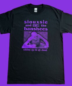 Siouxsie And The Banshees Vintage Shirt Cities In Dust