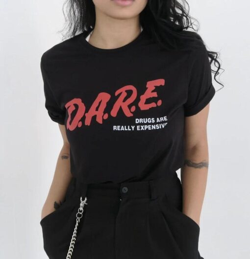 D.a.r.e Drugs Are Really Expensive Typography Unisex T-shirt