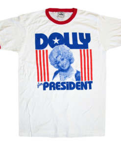 Dolly For President Ringer