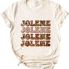 Jolene Jolene Jolene Jolene Dolly Parton Shirt