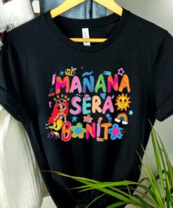 Maana Ser Bonito Karol G Funny Shirt 2