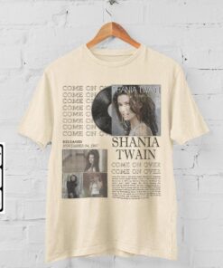 Shania Twain Come On Over Country Music Shirt
