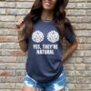 Yes They’re Natural T-shirt, Dungeons And Dragons  T-shirt