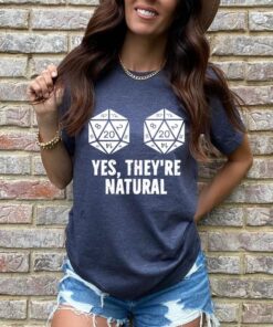 Yes They’re Natural T-shirt, Dungeons And Dragons  T-shirt