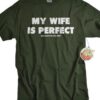 Husband Father’s Day Gift My Wife Is Perfect Text T-shirt