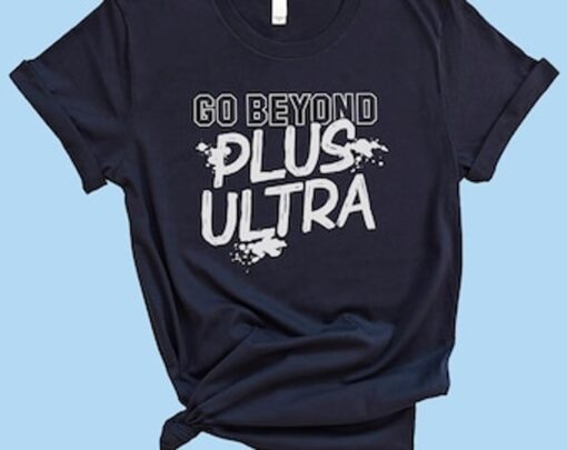 My Hero Academia Go Beyond Plus Ultra Graphic Unisex T-shirt For Anime Fans