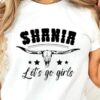 Shania Twain Let’s Go Girls Country Music T-shirt Best Fan Gifts