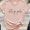 Shania Twain Let’s Go Girls Text T-shirt For Country Music Fans