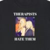 Therapist Hate Them Taylor Swift And Phoebe Bridgers Graphic T-shirt