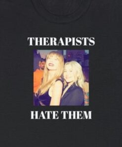 Therapist Hate Them Taylor Swift And Phoebe Bridgers Graphic T-shirt