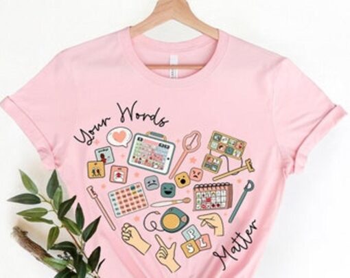 Your Words Matter Students Teachers Schools Shirt