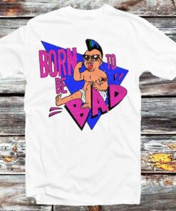 Born To Be Bad Punk Newage Baby T Shirt Funny Gift For Fans