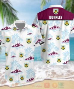 Burnley Fc Coconut Island White Wine Tropical Aloha Shirt Best Gift Ideas