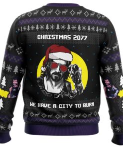 Cyberpunk 2077 We Have A City To Burn Funny Ugly Christmas Sweater Gift For Fans 2