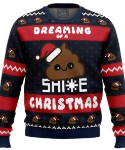 Dreaming Christmas Shite Christmas Ugly Xmas Sweater 1