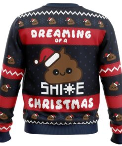 Dreaming Christmas Shite Christmas Ugly Xmas Sweater 4