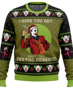 Get What You Deserve Joker Dc Comics Funny Ugly Christmas Sweater Best Gift For Fans