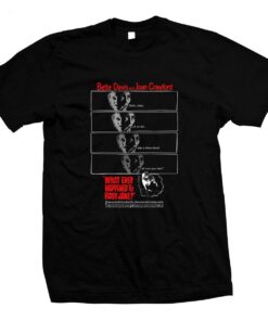 Horror Film What Ever Happened To Baby Jane T-shirt Gifts For Movie Fans