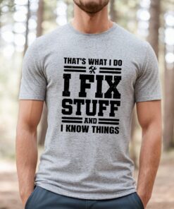 I Fix Stuff Funny Mechanic Dad T-shirt Gifts For Fathers Day Dad Gifts