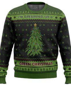 I’m Dreaming Of A Green Christmas Funny 420 Day Christmas Sweater For Men Women