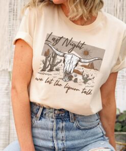 Last Night We Let The Liquor Talk Morgan Wallen Song Lyrics T-shirt Western Vintage Style Shirt