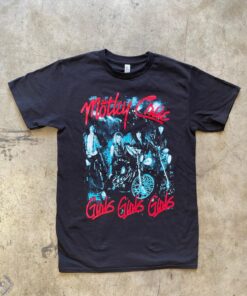 Motley Crue Girls Girls Girls Vintage T-shirt Best Gifts For Heavy Metal Fans