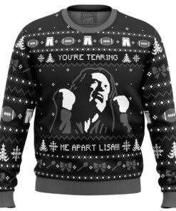 You’re Tearing Me Apart Lisa The Room Christmas Sweater Men