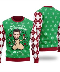 All I Want For Christmas Is You Naughty Christmas Sweater