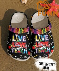 Customized Teacher Crocs Live Love Teach