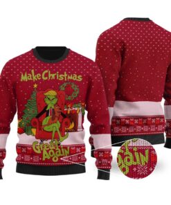 Funny Grinch Make Christmas Great Again Ugly Xmas Sweater