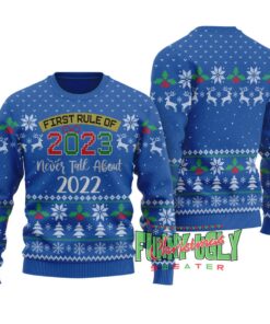 Funny New Year First Rule Funny Christmas Sweaters