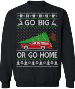 Go Big Or Go Home Funny Christmas Sweater