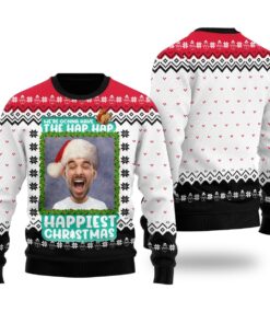 Hap Hap Happiest Christmas Custom Ugly Sweater