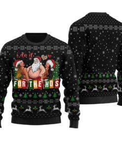 Hilarious I Do It For The Hos Santa Ugly Ugliest Sweaters For Christmas